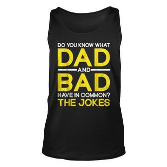 Mens Fathers Day Funny Dad And Bad Common The Jokes Dad Unisex Tank Top - Thegiftio UK