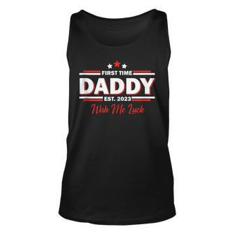 Mens First Time Daddy Est 2023 Wish Me Luck | Fathers Day Unisex Tank Top - Thegiftio UK