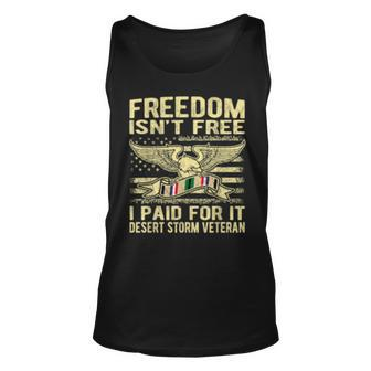 Mens Freedom Isnt Free I Paid For It Proud Desert Storm Veteran Unisex Tank Top - Seseable