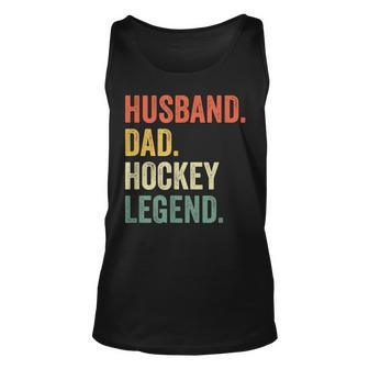Mens Funny Hockey Player Husband Dad Hockey Legend Vintage Unisex Tank Top - Seseable