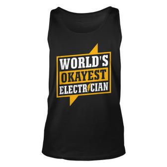 Mens Funny Worlds Okayest Electritian Gift Husband Dad Men Unisex Tank Top - Seseable