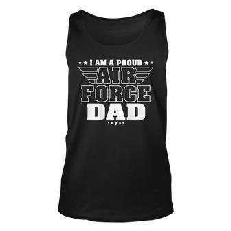 Mens I Am A Proud Air Force Dad Patriotic Pride Military Father Unisex Tank Top - Seseable