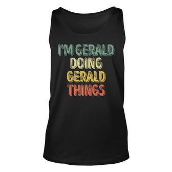 Mens Im Gerald Doing Gerald Things  Personalized First Name  Unisex Tank Top