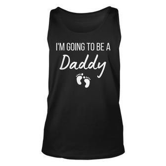 Mens Im Going To Be A Daddy Pregnancy Announcement New Dad Unisex Tank Top - Thegiftio UK