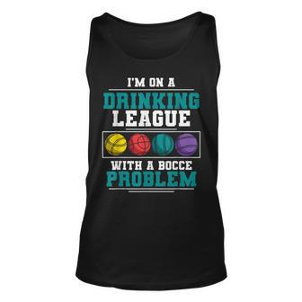 Mens Im On A Drinking League Bocce Ball Player Bocce Team Unisex Tank Top | Mazezy