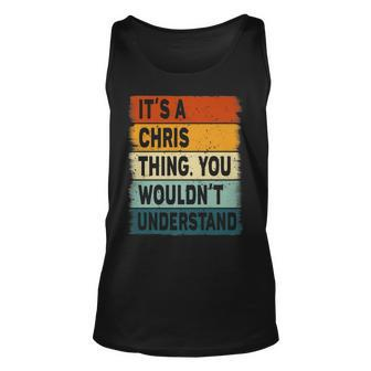 Mens Its A Chris Thing - Chris Name Personalized Unisex Tank Top - Seseable