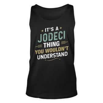 Mens It’S A Jodeci Thing You Wouldn’T Understand First Name   Unisex Tank Top