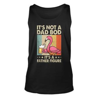 Mens Its Not A Dad Bod Its Father Figure Flamingo Drinking Beer Unisex Tank Top - Seseable