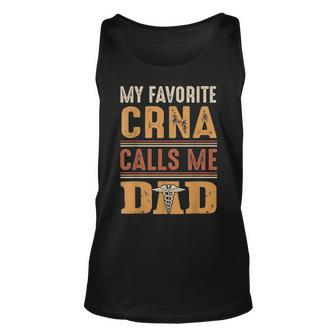 Mens My Favorite Crna Calls Me Dad T Best Fathers Day Gifts Unisex Tank Top - Seseable
