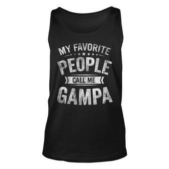 Mens My Favorite People Call Me Gampa Funny Fathers Day Gift V2 Unisex Tank Top - Seseable