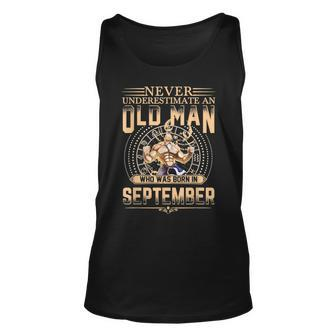 Mens Never Underestimate An Old Man Who Was Born In September Unisex Tank Top - Thegiftio UK