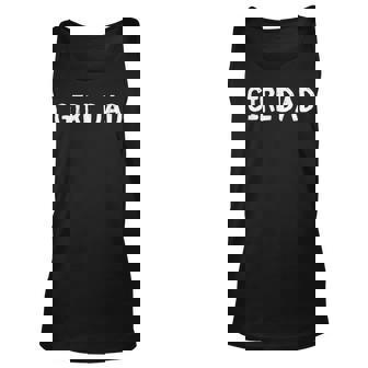 Mens New Girl Dad Of Girls Daddy Gifts Fathers Day Unisex Tank Top - Thegiftio