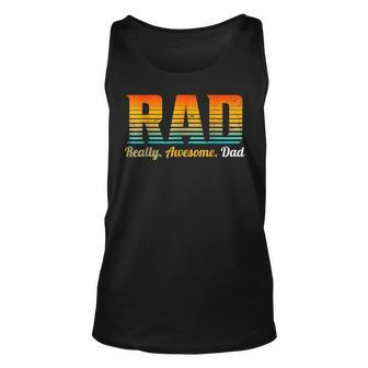 Mens Rad Really Awesome Dad Father’S Day And Funny Father Unisex Tank Top | Mazezy AU