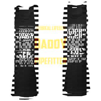 Mens Real Life Superhero Daddy Hero Pipefitter - Fathers Day Mens Unisex Tank Top - Thegiftio