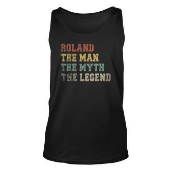 Mens Roland Name Personalized The Man The Myth The Legend V2 Men Women Tank Top Graphic Print Unisex - Thegiftio UK