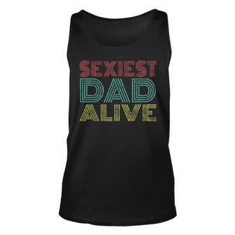 Mens Sexiest Dad Alive Retro Vintage Style Family Son Daughter Unisex Tank Top - Seseable