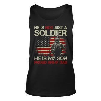 Mens She Is Not A Soldier He Is My Son Proud Army Dad T Unisex Tank Top | Mazezy