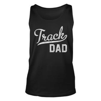 Mens Track Dad Proud Track And Field Dad Gift Unisex Tank Top - Seseable