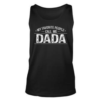 Mens Vintage My Favorite People Call Me Dada Fathers Day Gift Unisex Tank Top - Seseable