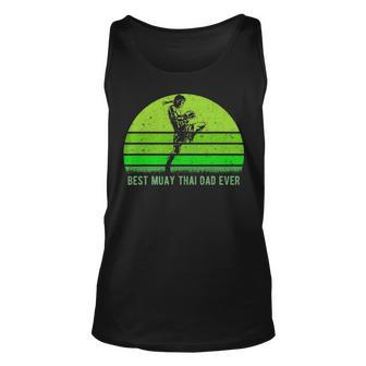 Mens Vintage Retro Best Muay Thai Dad Ever Funny Dad - Fathers Day Unisex Tank Top - Seseable