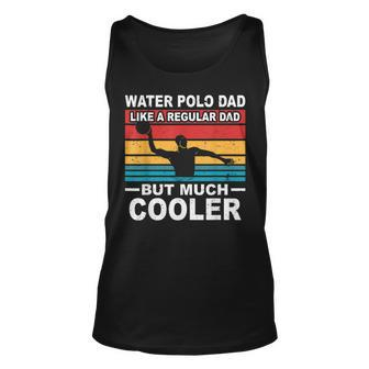 Mens Water Polo Player Father Water Polo Sport Dad Unisex Tank Top - Seseable