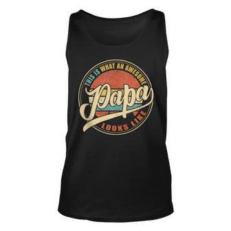 Mens What An Awesome Funny Dad Papa Grandpa Looks Like Vintage Unisex Tank Top - Seseable