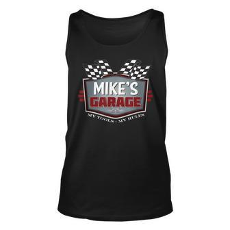 Mikes Garage Funny Car Guy - My Tools My Rules Unisex Tank Top - Seseable