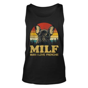 Milf-Man I Love Frenchie Funny Saying French Bulldog Lovers Unisex Tank Top - Seseable