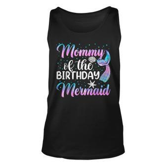 Mommy Of The Mermaid Womens Birthday Girl Mom Unisex Tank Top | Mazezy