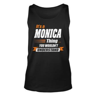 Monica Name Gift Its A Monica Thing Unisex Tank Top - Seseable
