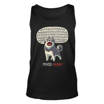 Mood Husky Funny Dog Howling Siberian Unisex Tank Top | Mazezy