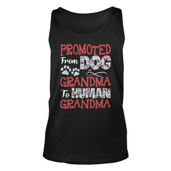 Mother Grandma Promoted From Dog Grandma To Human Grandma 215 Mom Grandmother Unisex Tank Top - Monsterry