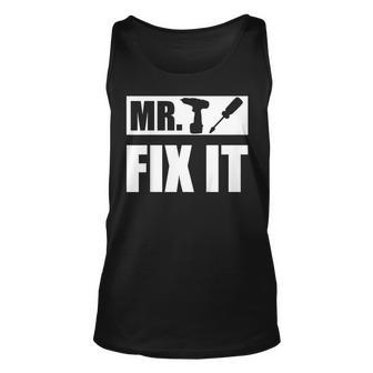 Mr Fix It T Shirt Funny Fathers Day Gift For Dad From Son Unisex Tank Top | Mazezy