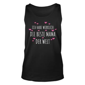 Mutter Ich Habe Wirklich Die Beste Mama Der Welt Geschenk Tank Top - Seseable