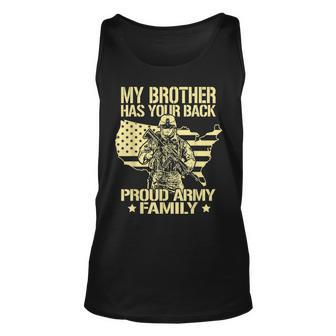 My Brother Has Your Back Proud Army Family Military Sibling Unisex Tank Top - Seseable