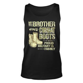My Brother Wears Combat Boots - Proud Military Sibling Gift Unisex Tank Top - Seseable