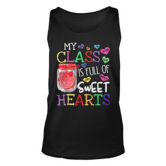 My Class Is Full Of Sweethearts Rainbow Teacher Valentine V6 Unisex Tank Top - Seseable