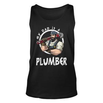 My Dad Is Plumber For Men Fathers Day Plumber Gift V3 Unisex Tank Top - Seseable