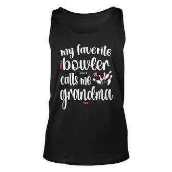 My Favorite Bowler Calls Me Bowling Grandma Unisex Tank Top | Mazezy