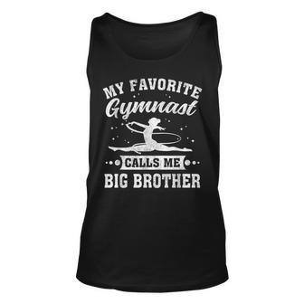 My Favorite Gymnast Calls Me Big Brother Cheerleading Unisex Tank Top - Thegiftio UK