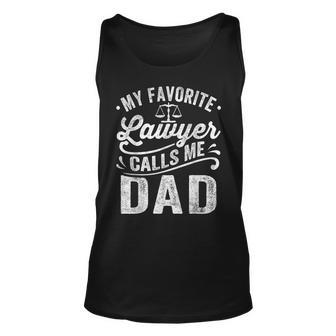 My Favorite Lawyer Calls Me Dad Fathers Day Unisex Tank Top | Mazezy