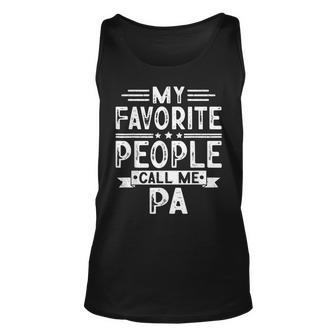 My Favorite People Call Me Pa Vintage Funny Dad Unisex Tank Top - Seseable