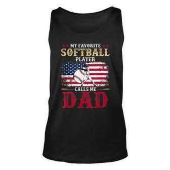 My Favorite Softball Player Calls Me Dad Us Flag Fathers Day Unisex Tank Top - Thegiftio UK