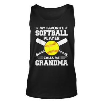My Favorite Softball Player Calls Me Grandma Funny Unisex Tank Top | Mazezy