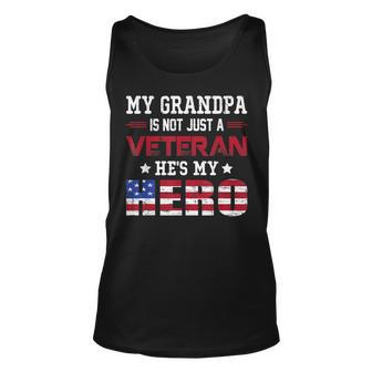 My Grandpa Is Not Just A Veteran Hes My Hero American Unisex Tank Top - Seseable