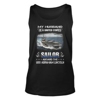 My Husband Is A Sailor Aboard The Uss Abraham Lincoln Cvn 72 Unisex Tank Top - Seseable