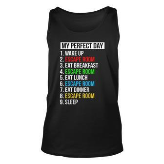My Perfect Day Escape Room Gifts Funny Escape Room Unisex Tank Top | Mazezy