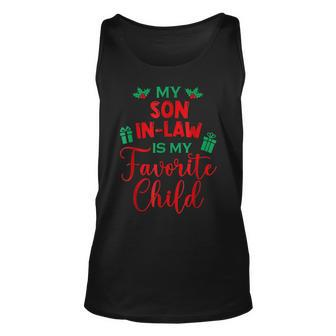My Son In Law Is My Favorite Child From Mother In Law Xmas Unisex Tank Top - Seseable
