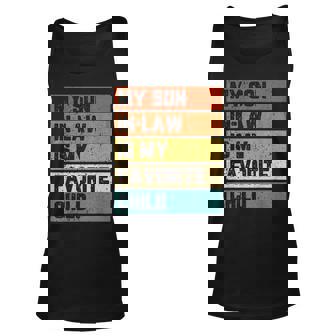 My Son In Law Is My Favorite Child Son In Law Vintage Unisex Tank Top | Mazezy