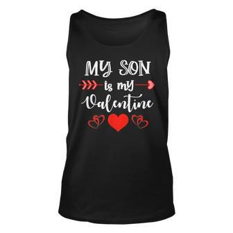 My Son Is My Valentine Mom Dad Valentines Day V2 Unisex Tank Top - Seseable